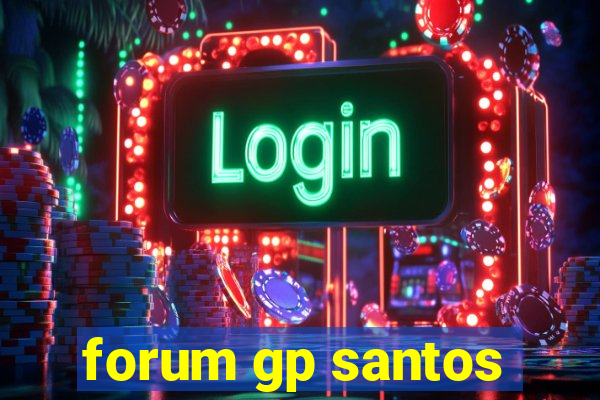 forum gp santos